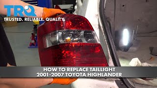 How to Replace Taillight 2001-2007 Toyota Highlander 1A Auto