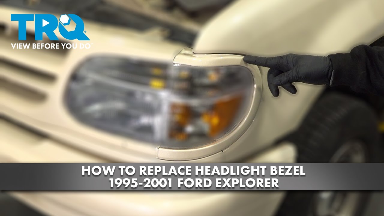How To Replace Headlight Bezel 1995 2001 Ford Explorer 1a Auto