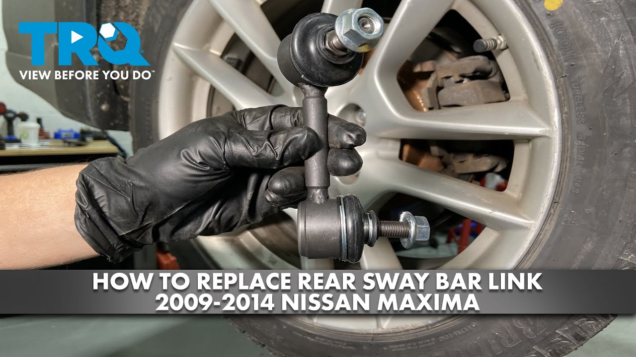 How to Replace Rear Sway Bar Link 20092014 Nissan Maxima 1A Auto