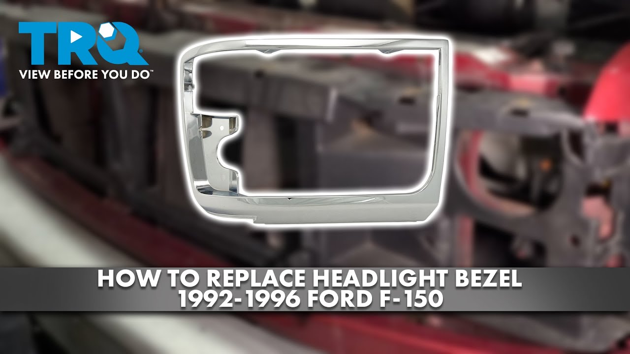 How to Replace Headlight Bezel 19921996 Ford F150 1A Auto