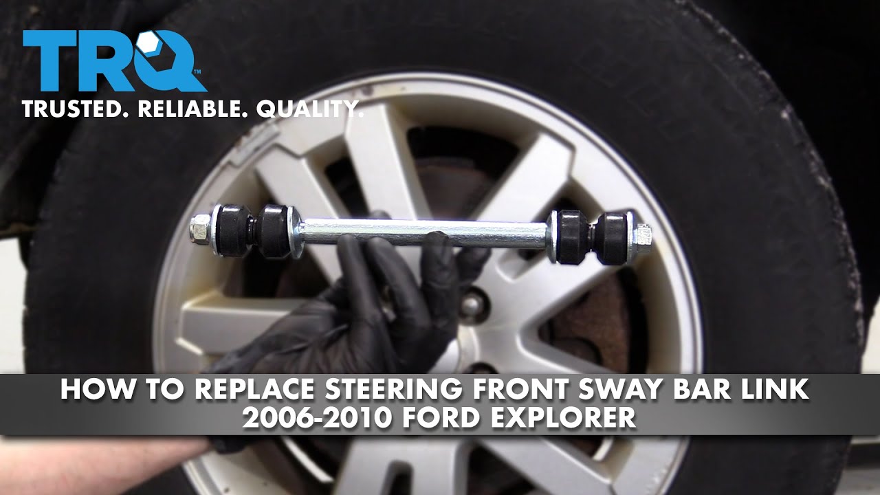 How To Replace Front Sway Bar Link 200610 Ford Explorer 1A Auto