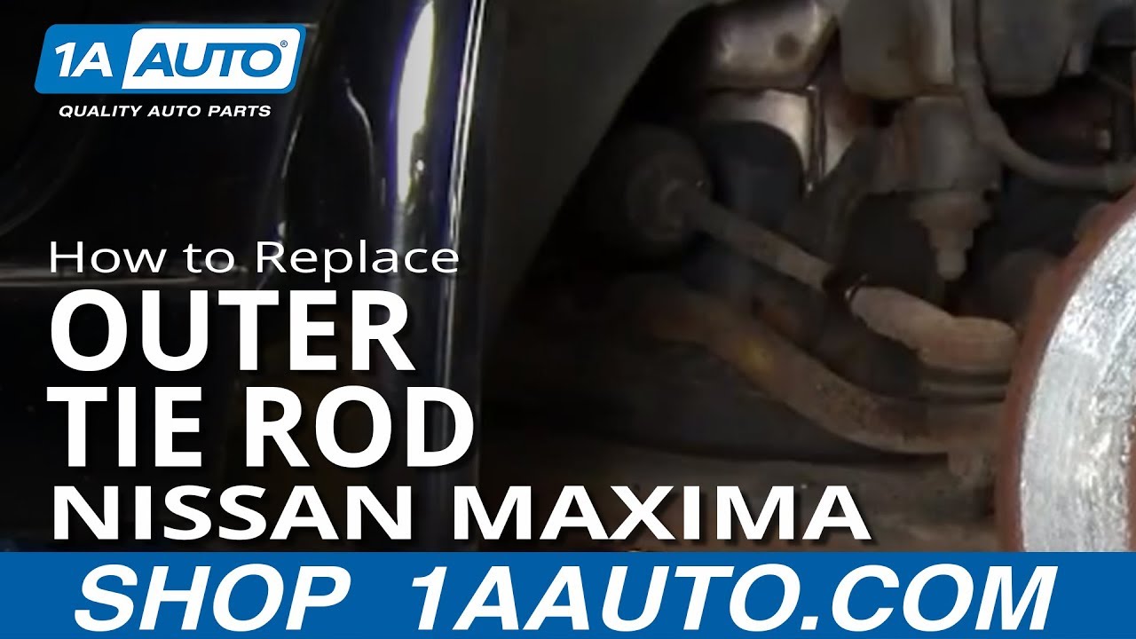 How to Replace Outer Tie Rod 19952008 Nissan Maxima 1A Auto