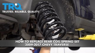 How To Replace Rear Coil Springs 2009-17 Chevy Traverse | 1A Auto