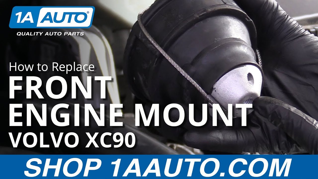 How to Replace Front Engine Mount 0312 Volvo XC90 1A Auto