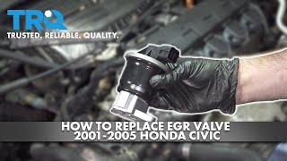 How to Replace EGR Valve 2001-2005 Honda Civic 1A Auto