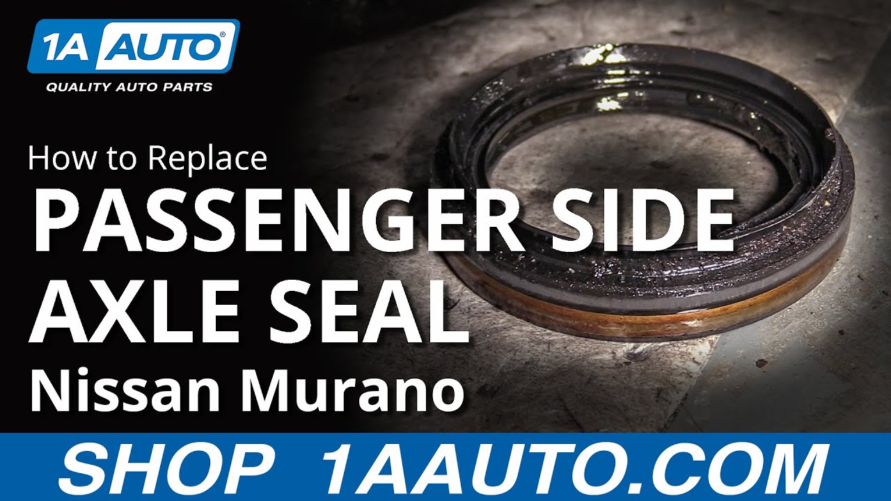 How to Replace Passenger Side Axle Seal 0313 Nissan Murano 1A Auto