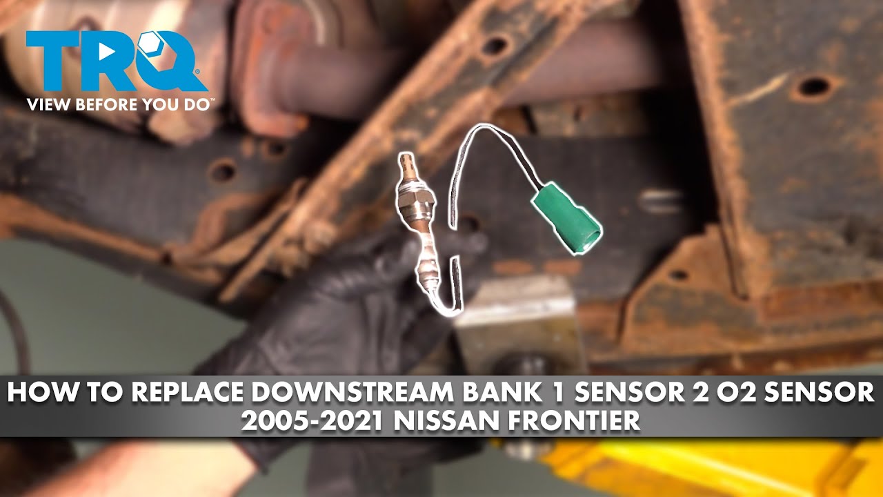 How to Replace Downstream Bank 1 Sensor 2 O2 Sensor 20052021 Nissan