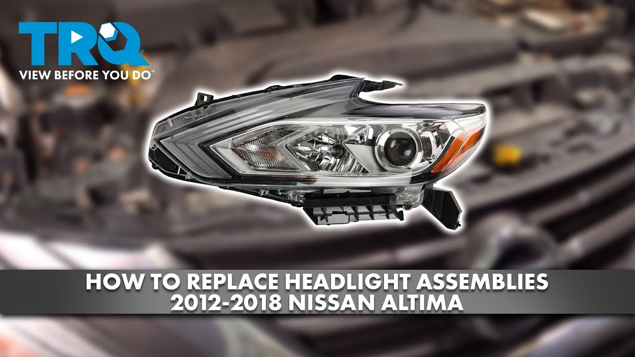 How to Replace Headlight Assemblies 20122018 Nissan Altima 1A Auto