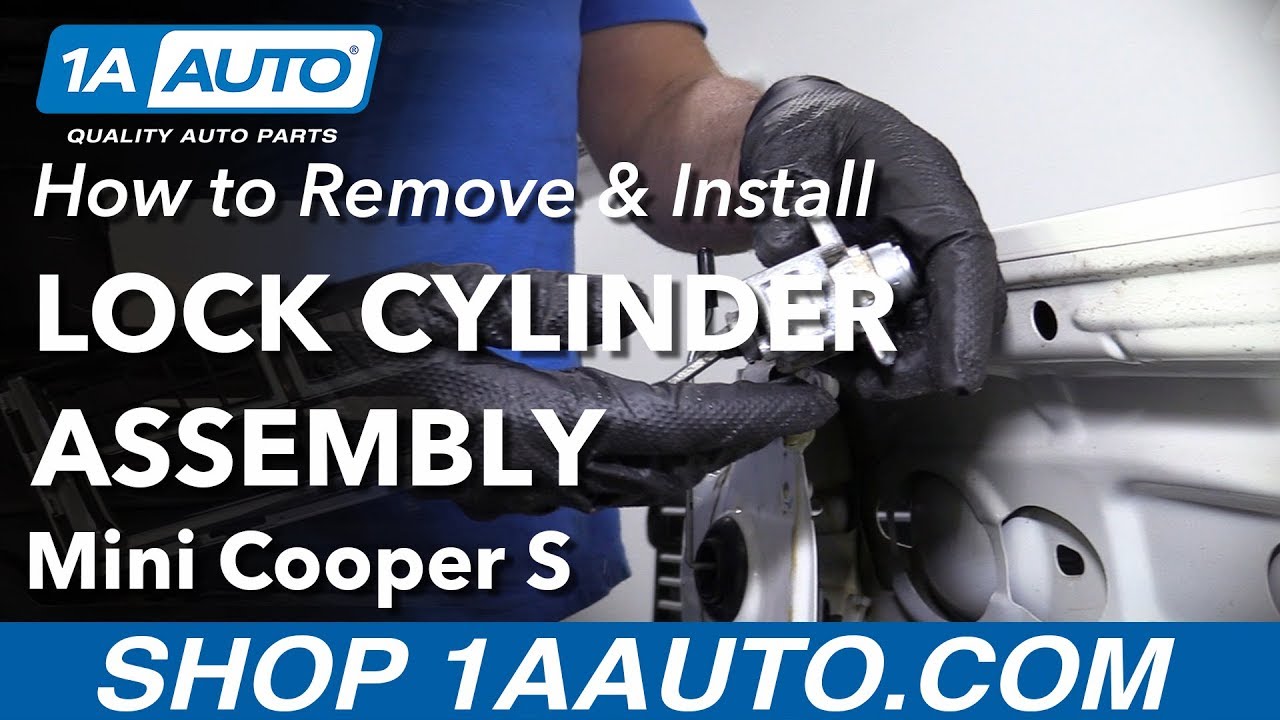 How to Remove Lock Cylinder 200713 Mini Cooper S 1A Auto