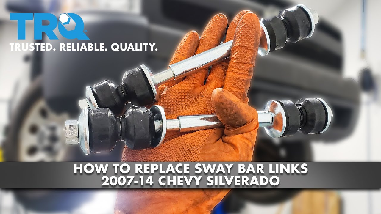 How to Replace Sway Bar Links 200714 Chevy Silverado 1A Auto