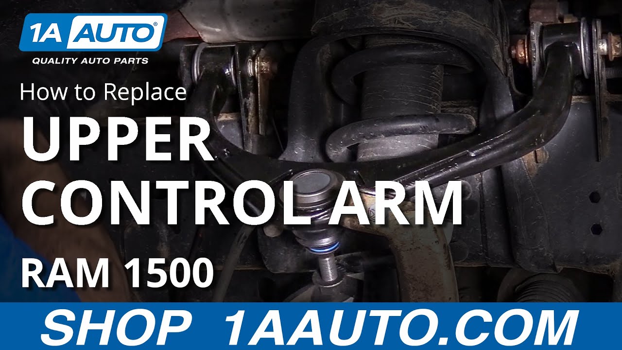How to Replace Upper Control Arm 200918 RAM 1500 1A Auto