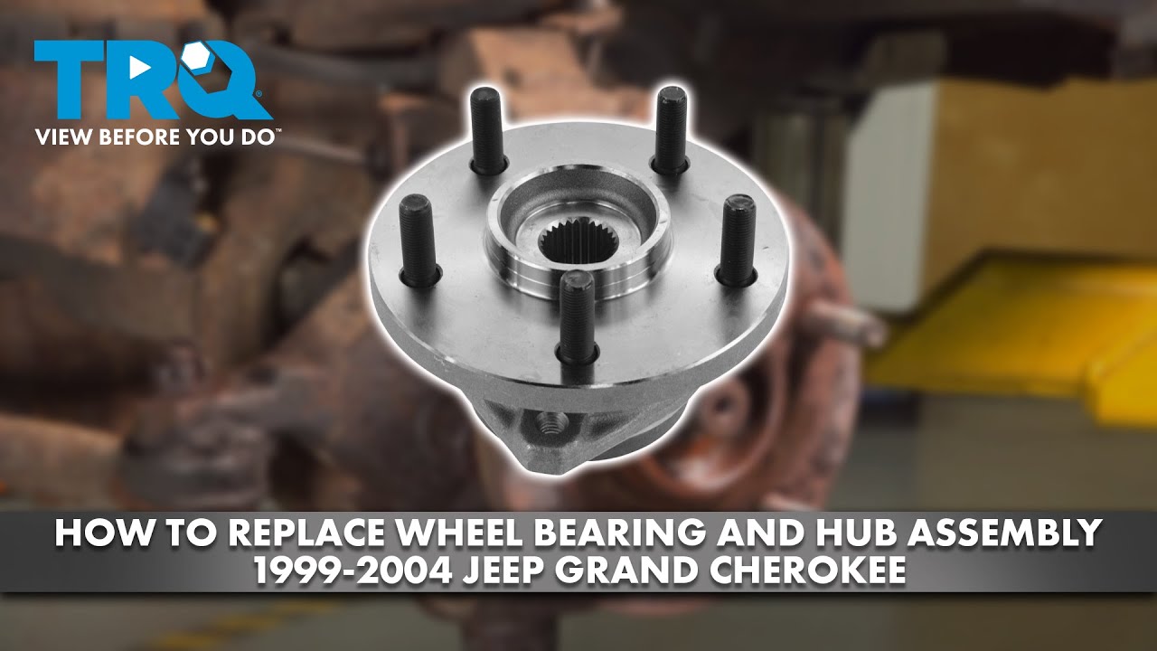 How to Replace Wheel Bearing Hub Assemblies 19992004 Jeep Grand
