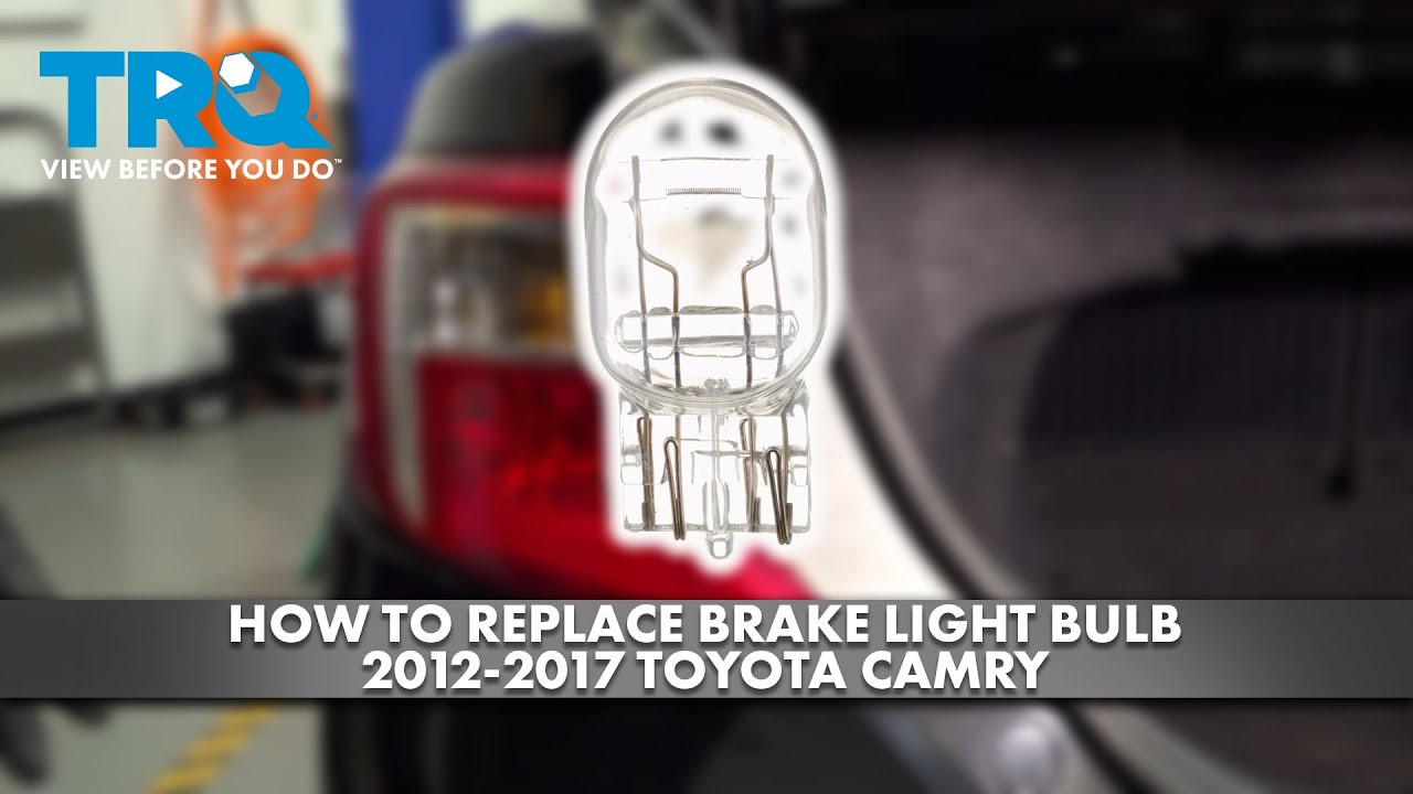How to Replace Brake Light Bulb 20122017 Toyota Camry 1A Auto
