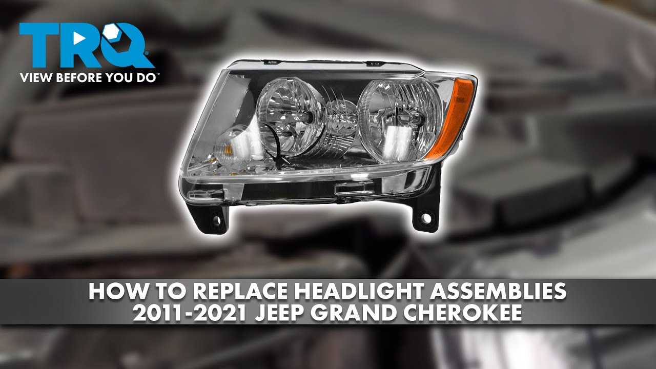 How to Replace Headlight Assemblies 20112021 Jeep Grand Cherokee 1A Auto