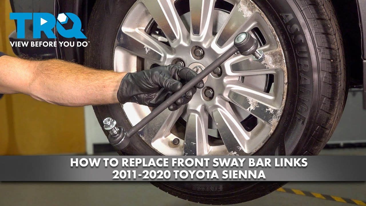 How to Replace Front Sway Bar Links 2011-2020 Toyota Sienna | 1A Auto