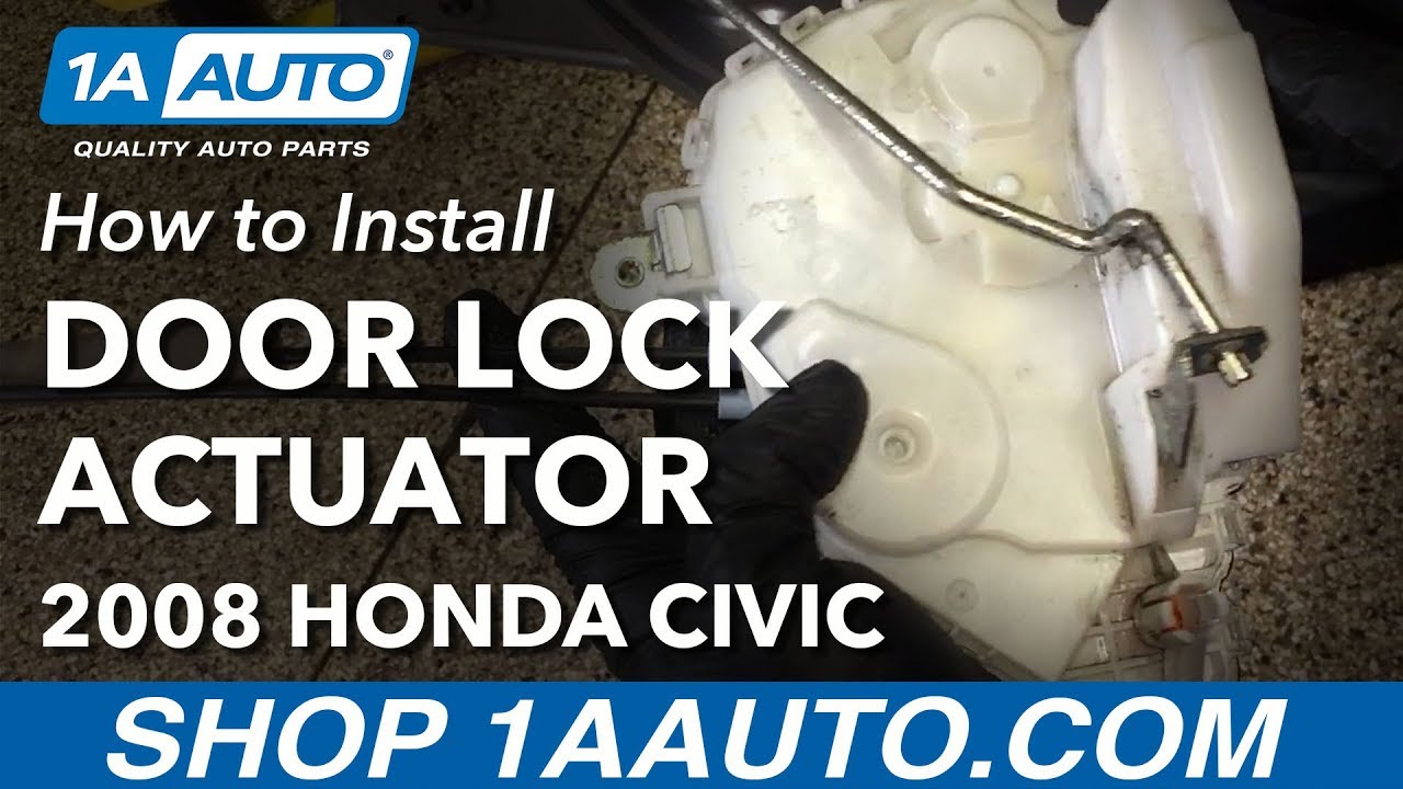 How to Replace Door Lock Actuator 200511 Honda Civic 1A Auto