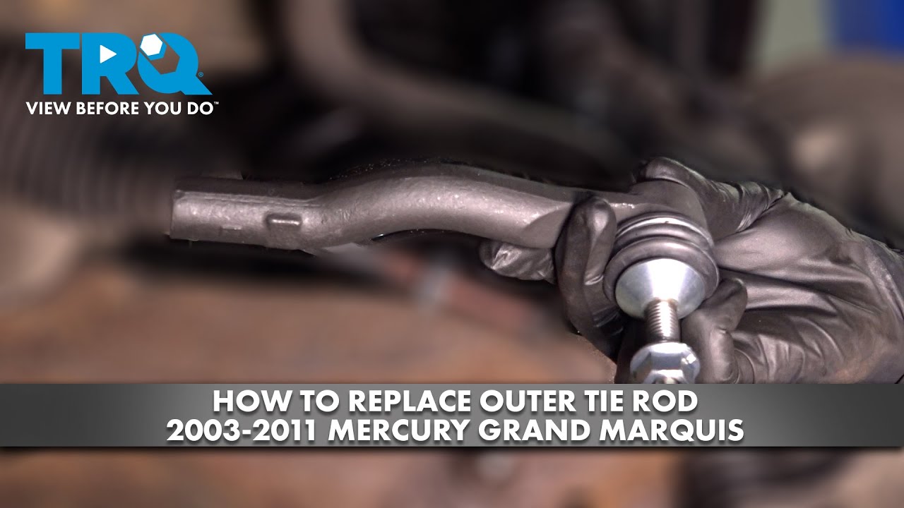 How to Replace Outer Tie Rod 20032011 Mercury Grand Marquis 1A Auto