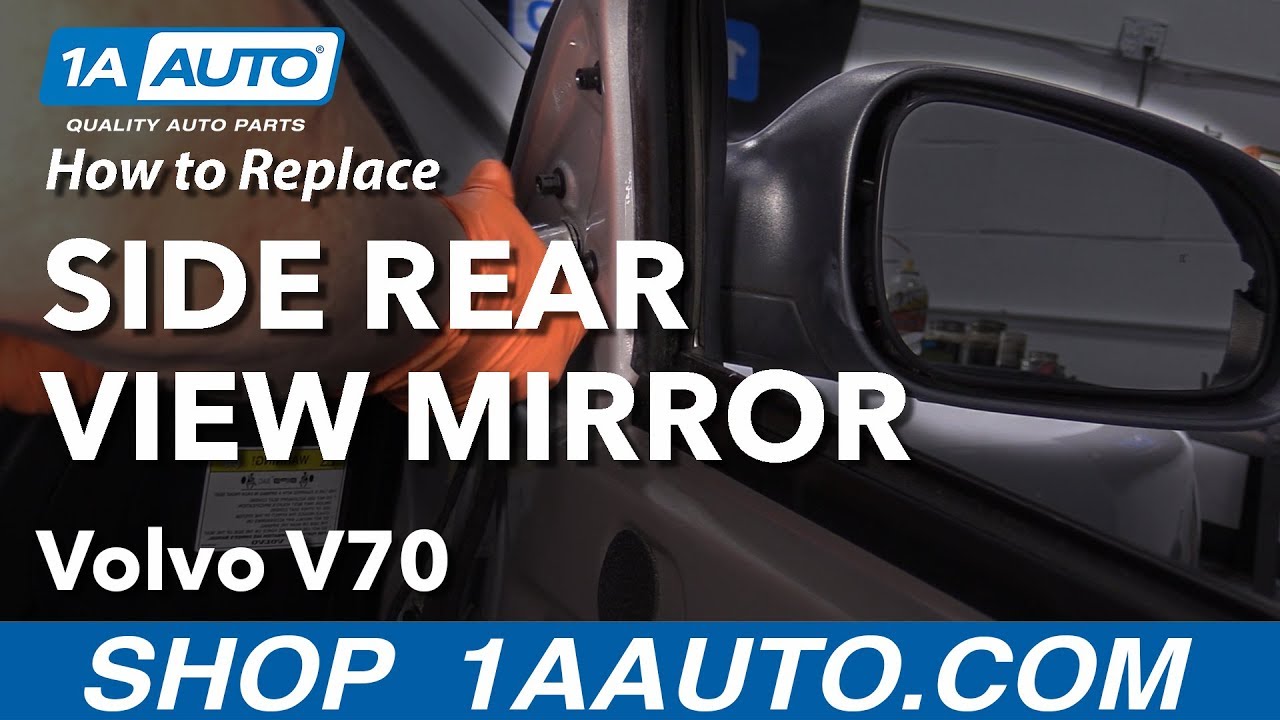 How to Replace Side Rear View Mirror 2000-07 Volvo V70 | 1A Auto