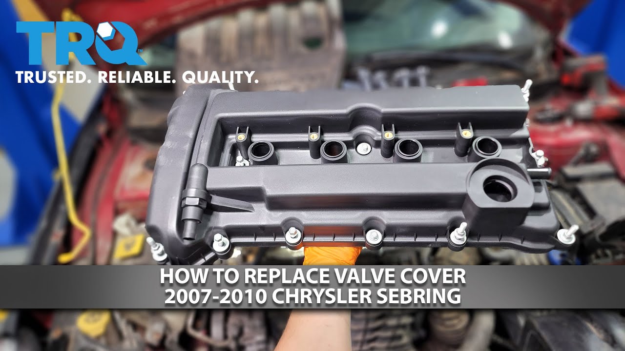 How to Replace Valve Cover 20072010 Chrysler Sebring 24L 1A Auto