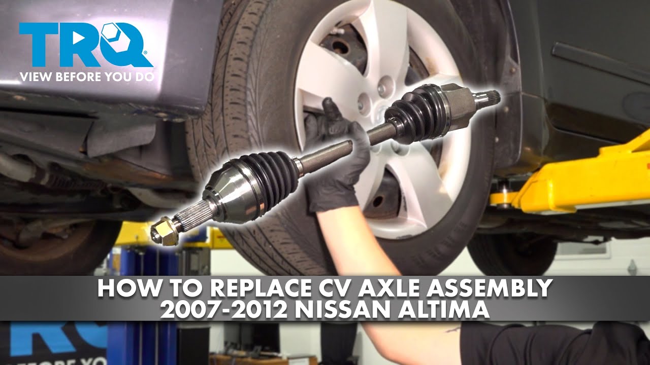 How to Replace CV Axle Assembly 2007-2012 Nissan Altima | 1A Auto