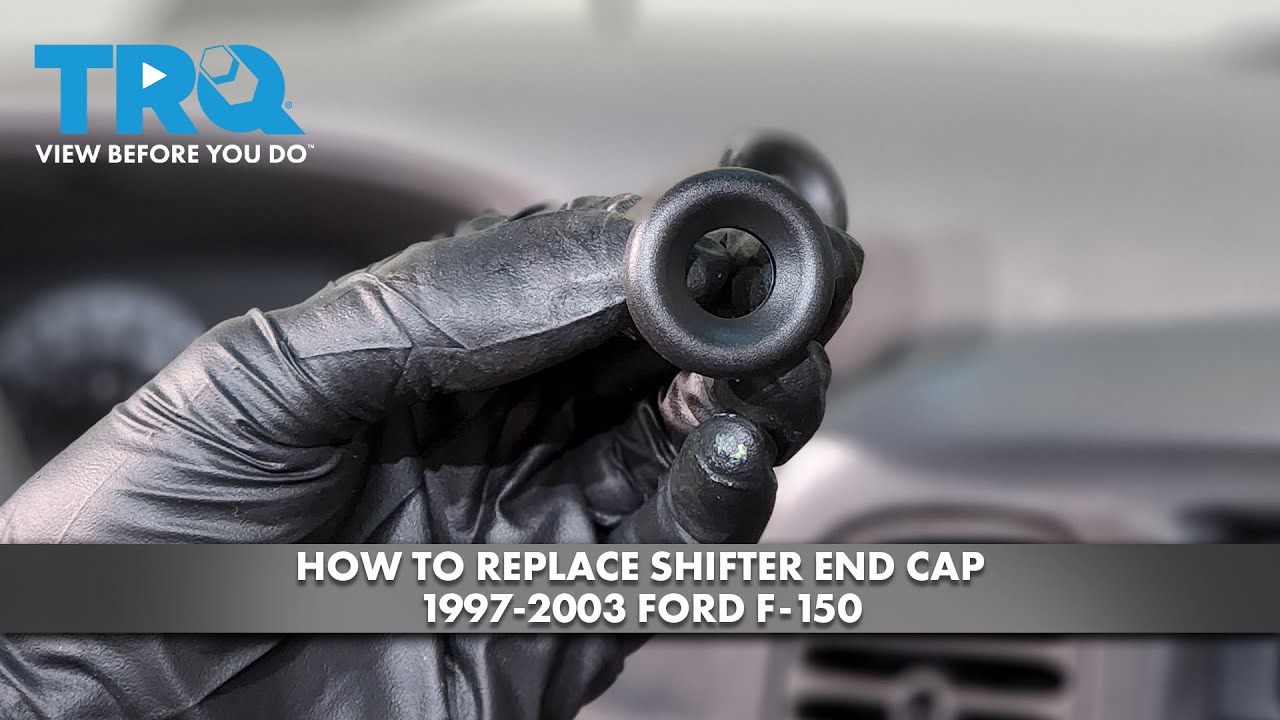 How to Replace Shifter End Cap 1997-2003 Ford F-150 | 1A Auto
