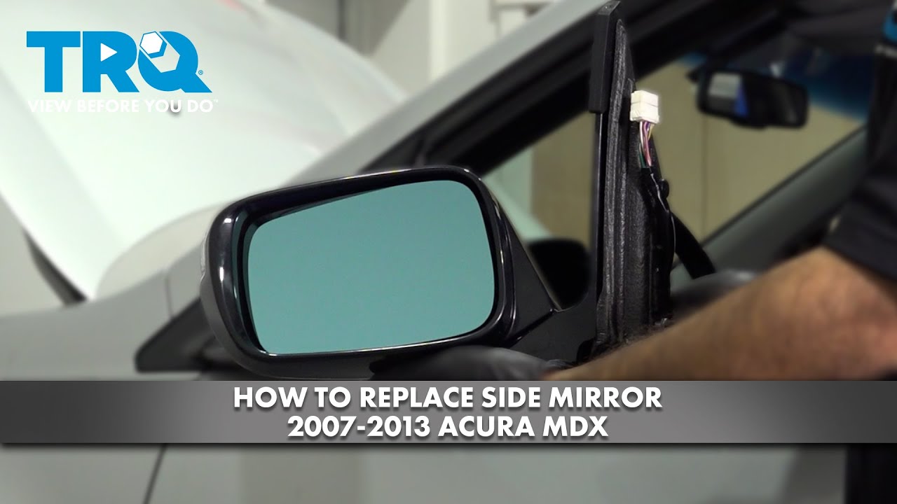 How to Replace Side Mirror 20072013 Acura MDX 1A Auto