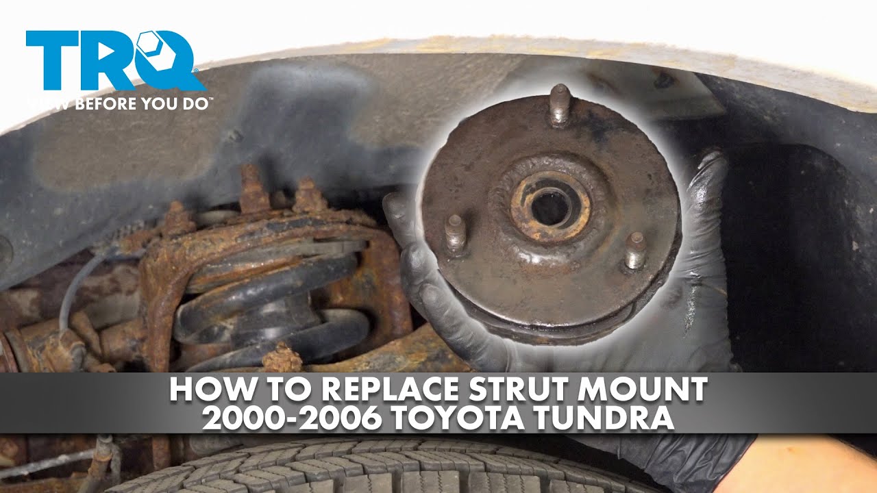 How to Replace Strut Mounts 20002006 Toyota Tundra 1A Auto
