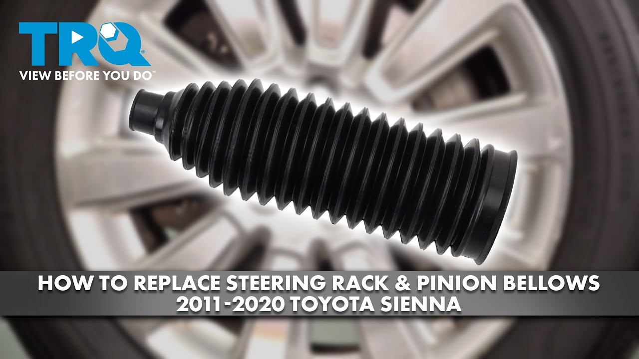 How to Replace Steering Rack Pinion Bellows 20112020 Toyota Sienna
