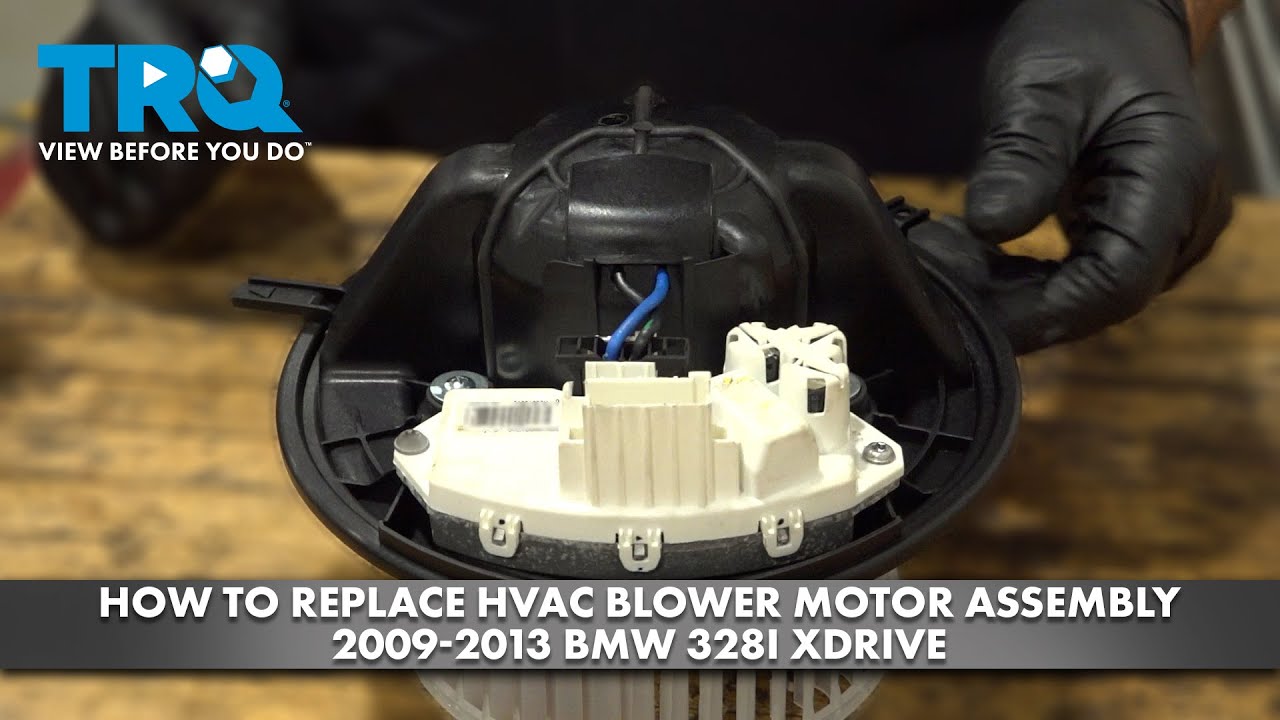 How to Replace HVAC Blower Motor Assembly 2009-2013 BMW 328i xDrive ...