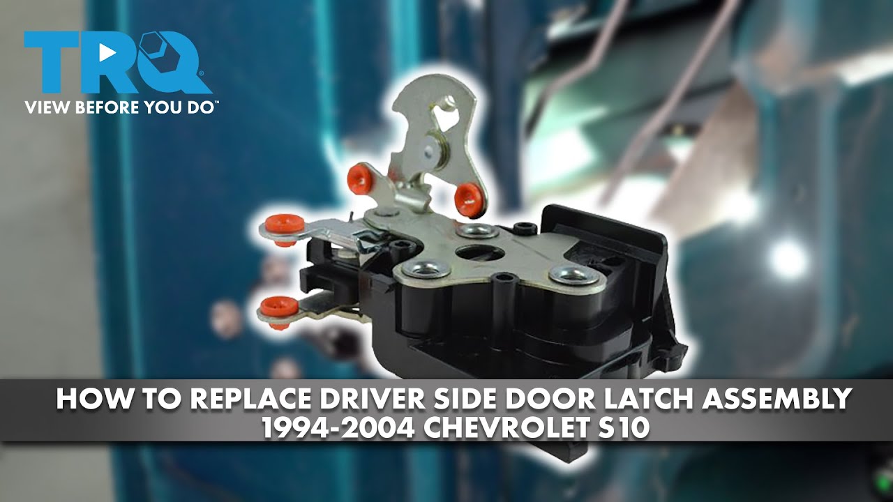 How to Replace Driver Side Door Latch Assembly 1994-2004 Chevrolet S10 ...