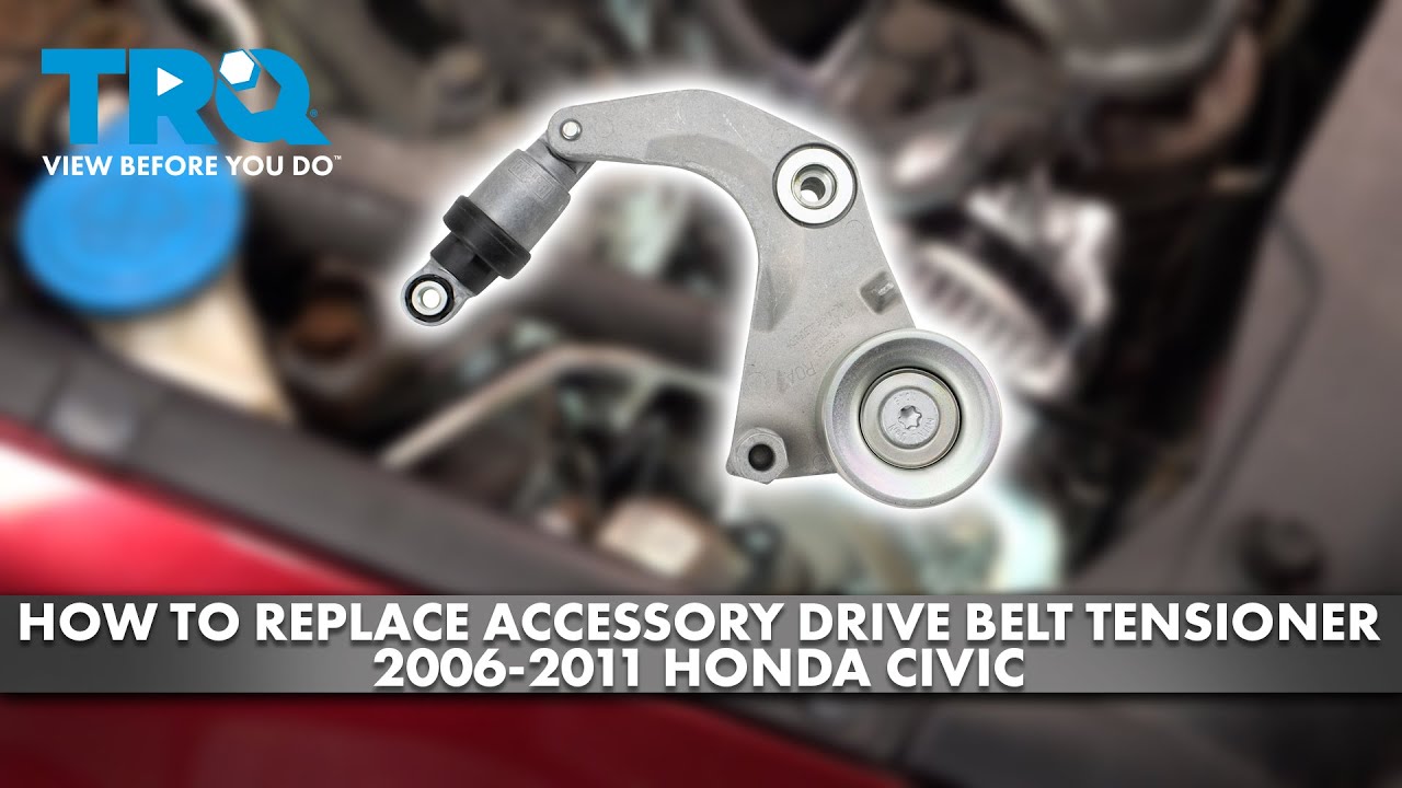 How to Replace Accessory Drive Belt Tensioner 20062011 Honda Civic