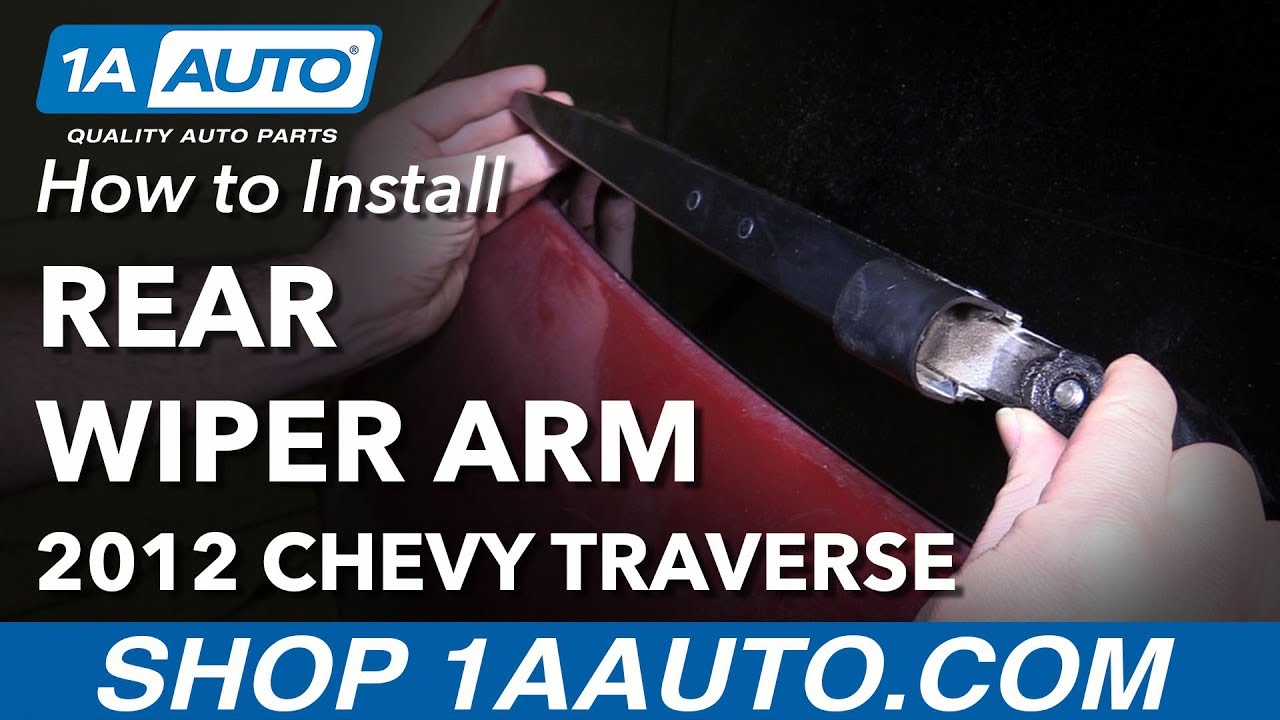How to Replace Rear Wiper Arm 200917 Chevy Traverse 1A Auto