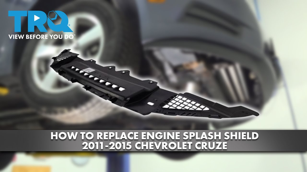 How to Replace Engine Splash Shield 20112015 Chevrolet Cruze 1A Auto