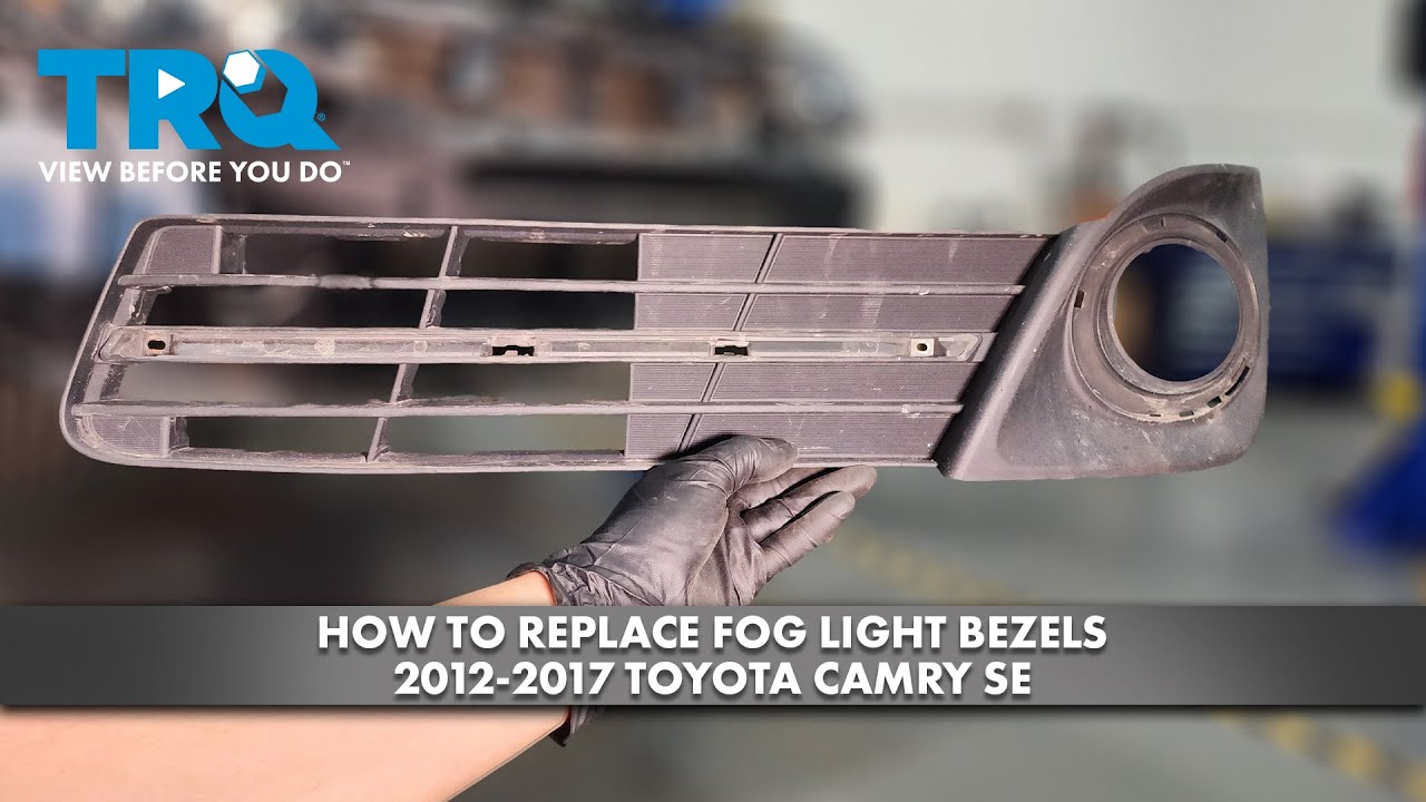 How to Replace Fog Light Bezels 2012-2017 Toyota Camry SE | 1A Auto