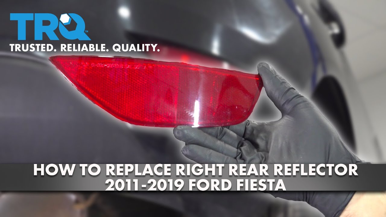 How to Replace Right Rear Reflector 2011-2019 Ford Fiesta | 1A Auto