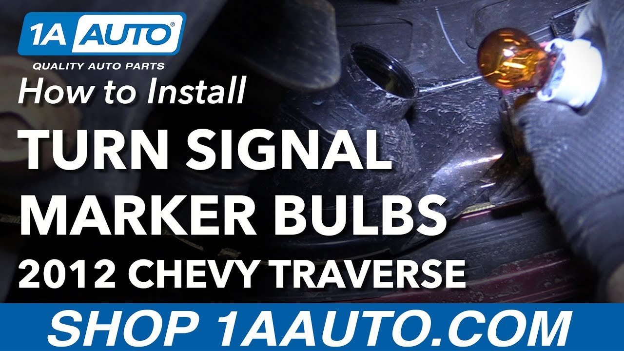 How to Replace Turn Signal Marker Bulbs 200917 Chevy Traverse 1A Auto