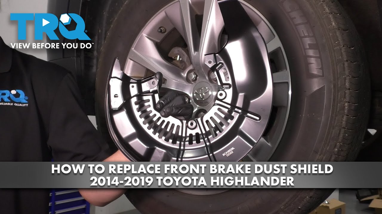 How to Replace Brake Dust Shields 20142019 Toyota Highlander 1A Auto