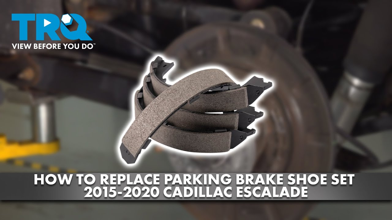 How to Replace Parking Brake Shoe Set 20152020 Cadillac Escalade 1A Auto