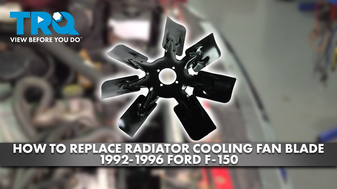 How to Replace Radiator Cooling Fan Blade 1992-1996 Ford F-150 | 1A Auto