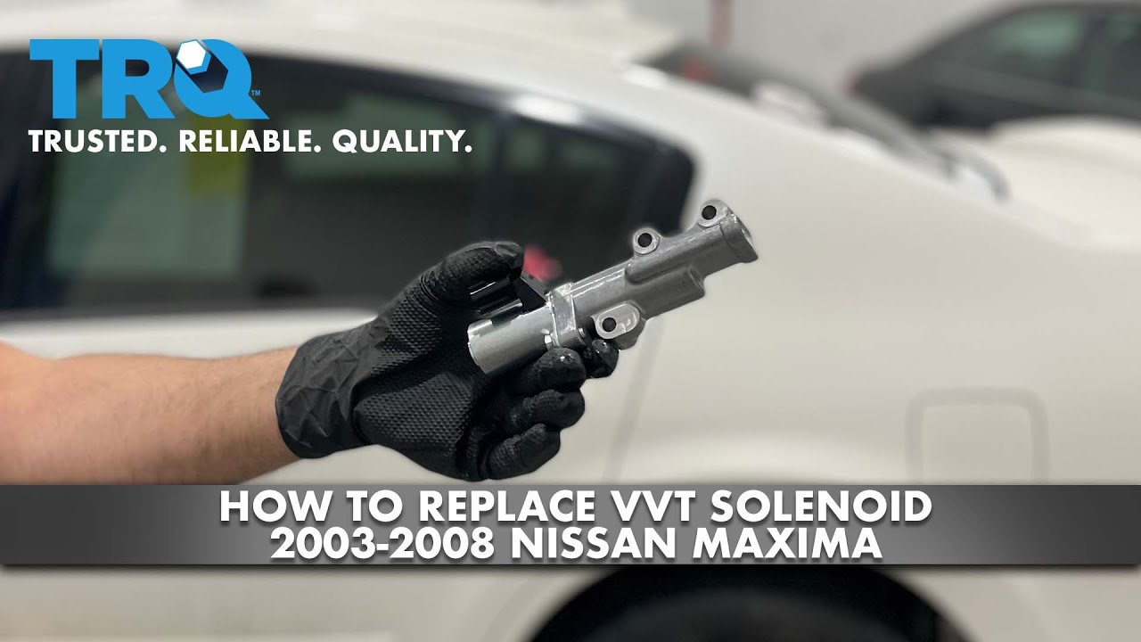 How To Replace VVT Solenoid 2003-08 Nissan Maxima