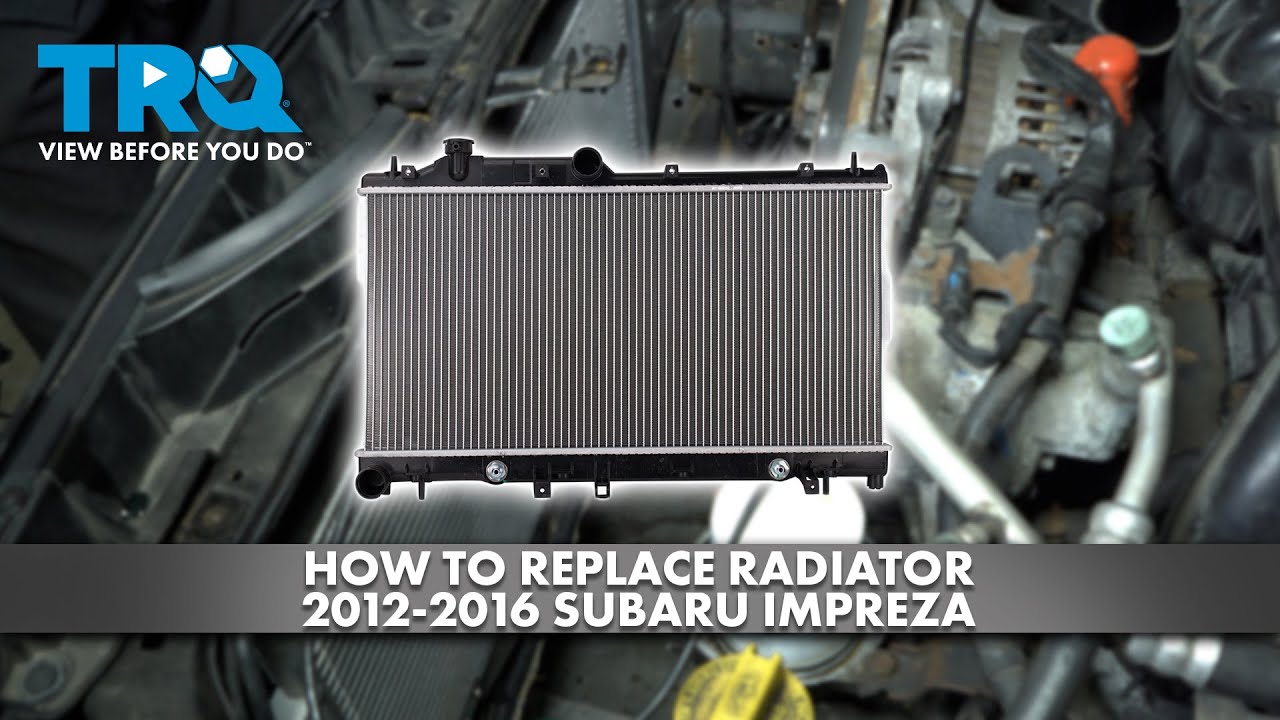 How to Replace Radiator 2012-2016 Subaru Impreza | 1A Auto