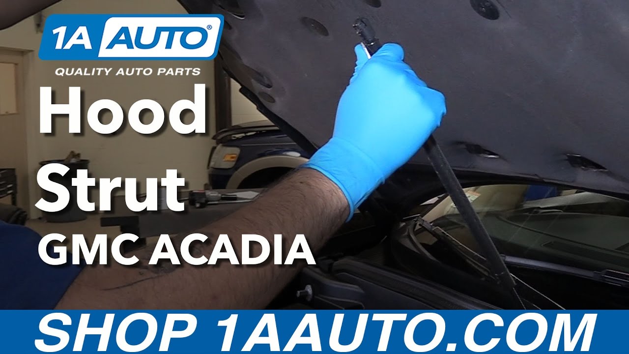 How to Replace Hood Strut 200716 GMC Acadia 1A Auto