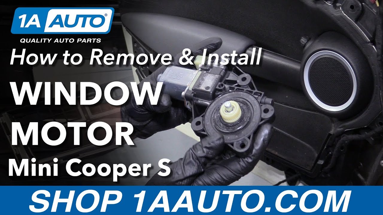 How to Remove Window Motor 0713 Mini Cooper S 1A Auto