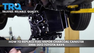 How to Replace Fuel Vapor Charcoal Canister 2006-2012 Toyota RAV4 1A Auto