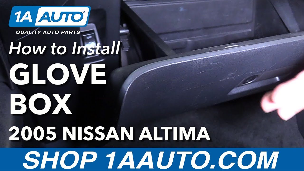 How to Replace Glove Compartment Box 200206 Nissan Altima 1A Auto