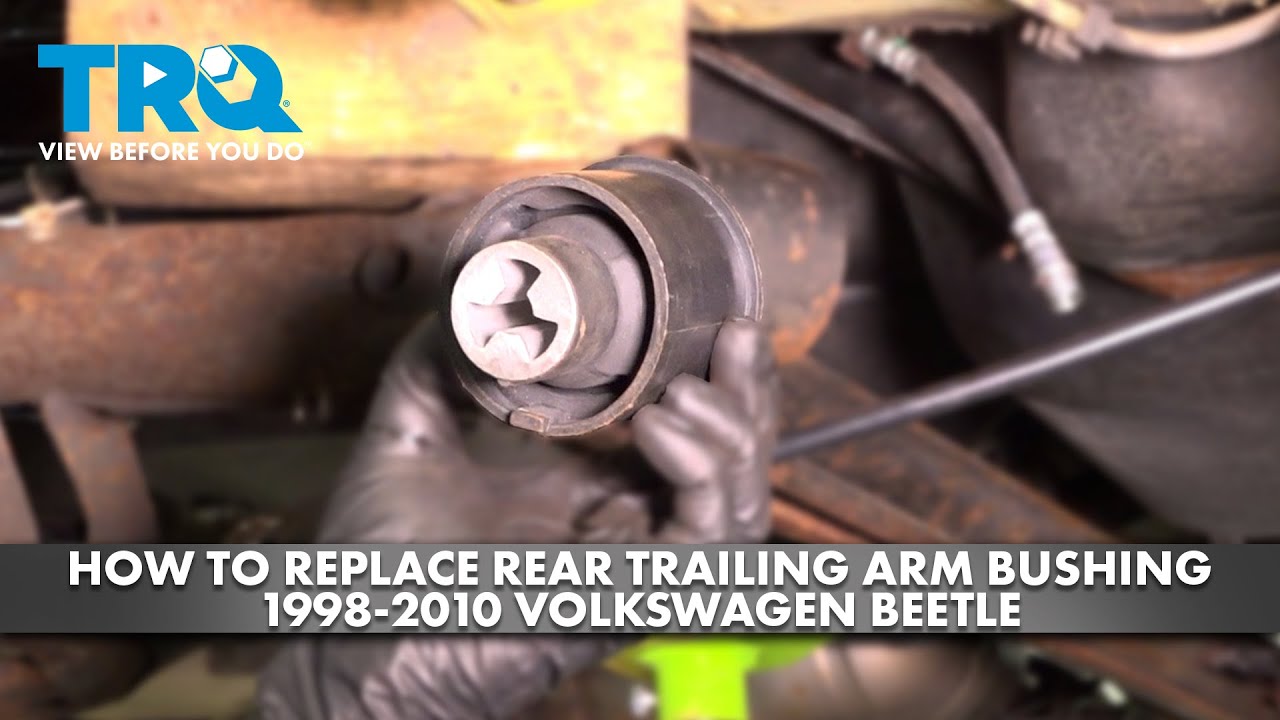 How to Replace Rear Trailing Arm Bushing 19982010 Volkswagen Beetle