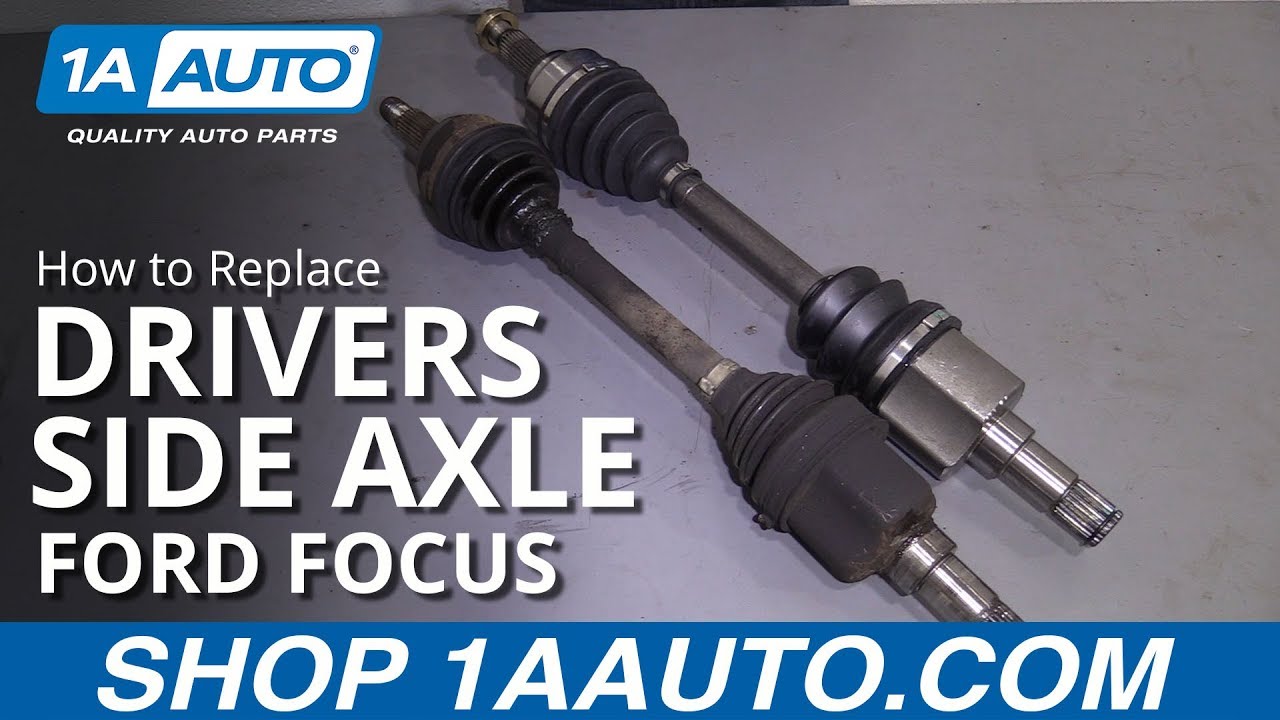 How to Replace Drivers Side Axle 200011 Ford Focus 1A Auto