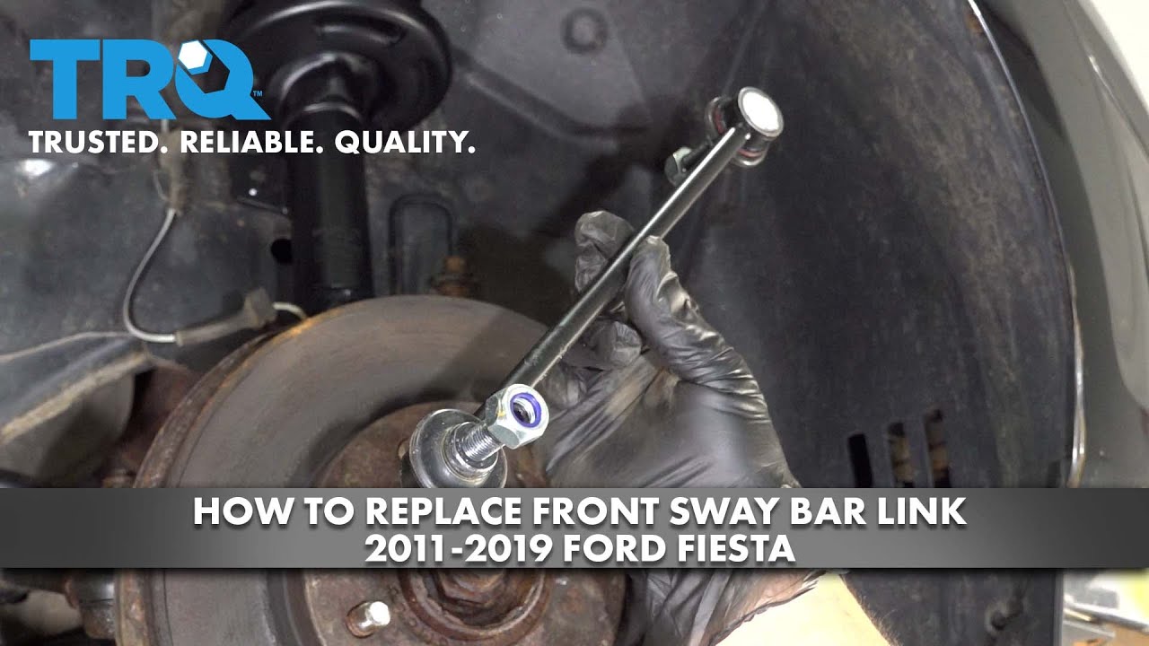 How to Replace Front Sway Bar Link 20112019 Ford Fiesta 1A Auto
