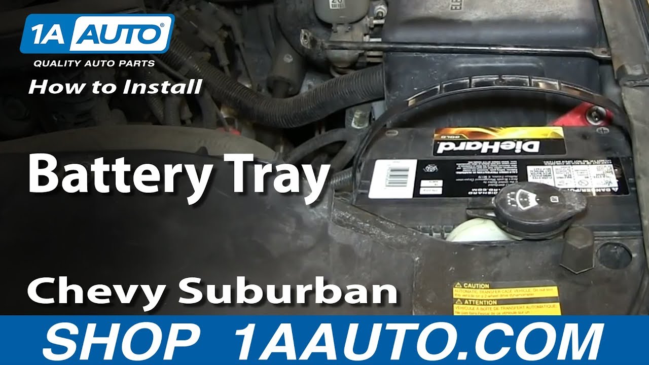 How To Replace Battery Tray 200006 Chevy Suburban 1A Auto