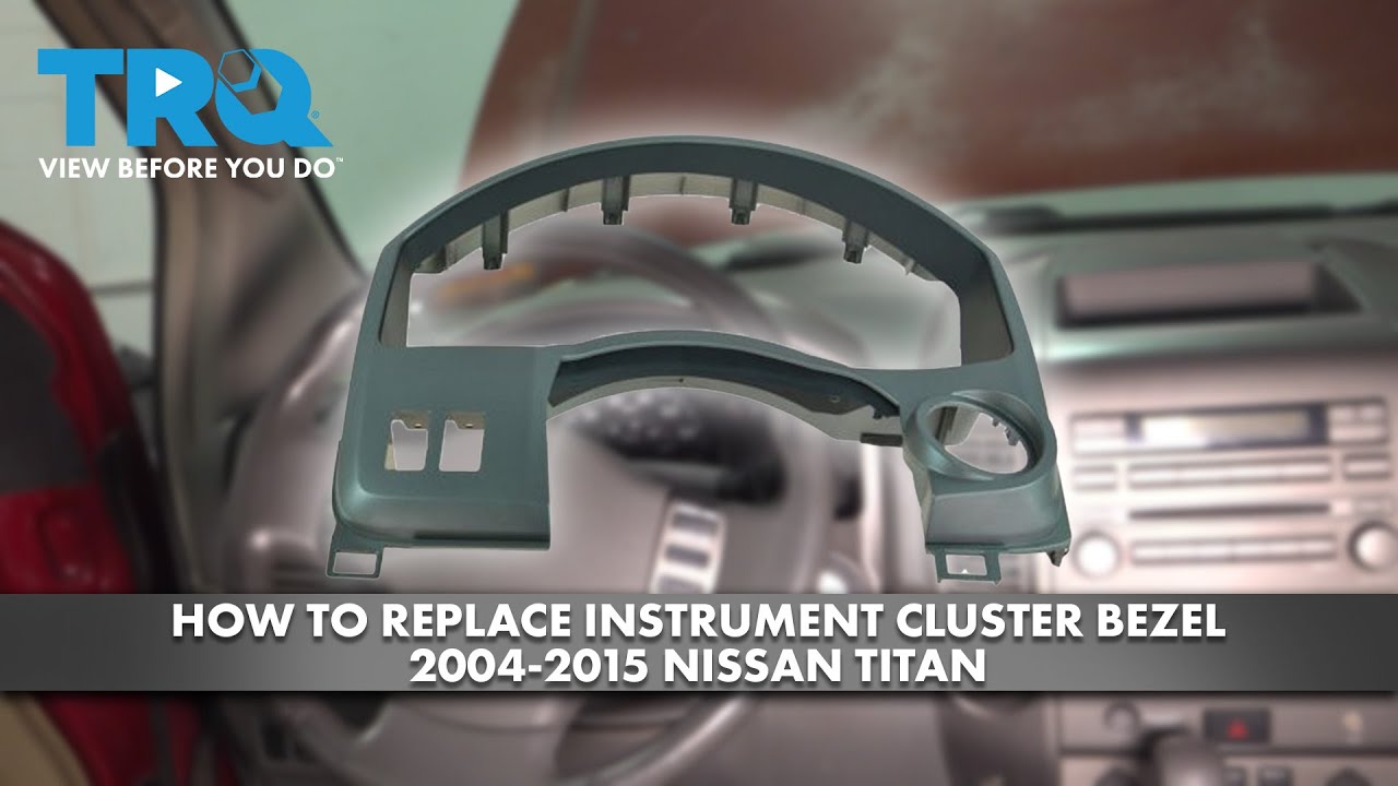 How to Replace Instrument Cluster Bezel 20042015 Nissan Titan 1A Auto